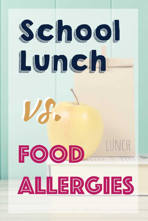 Food Allergies vs. School Lunch